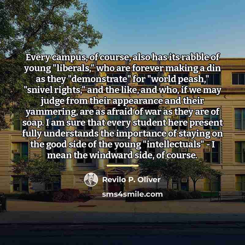 “Every campus, of course, also has its rabble of young…” quote by Revilo P. Oliver
