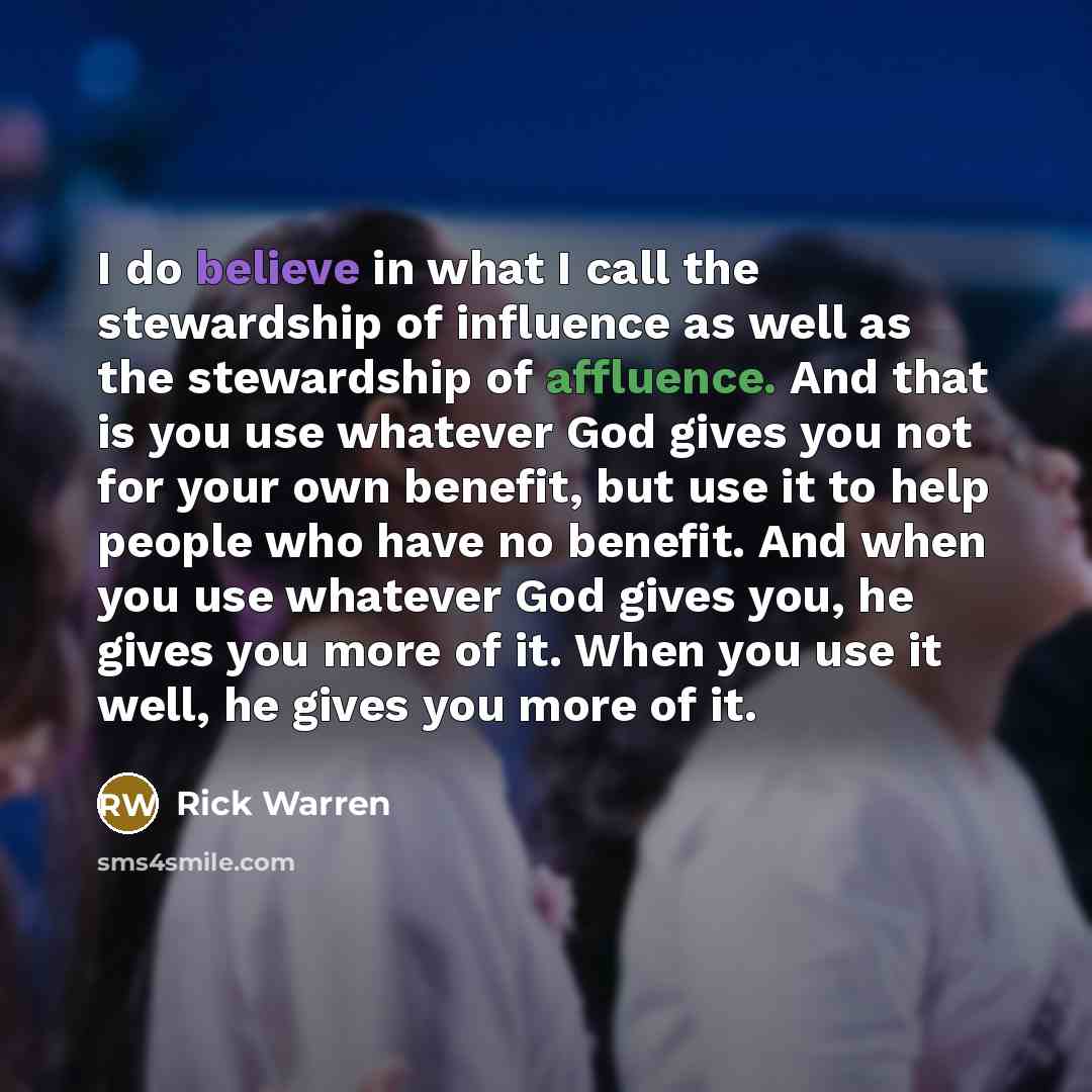 “I do believe in what I call the stewardship of…” quote by Rick Warren