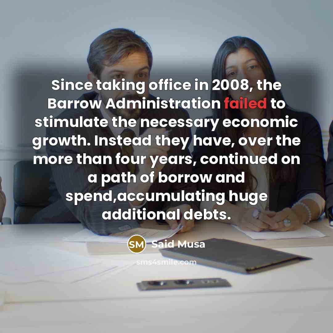 “Since taking office in 2008, the Barrow Administration failed to…” quote by Said Musa