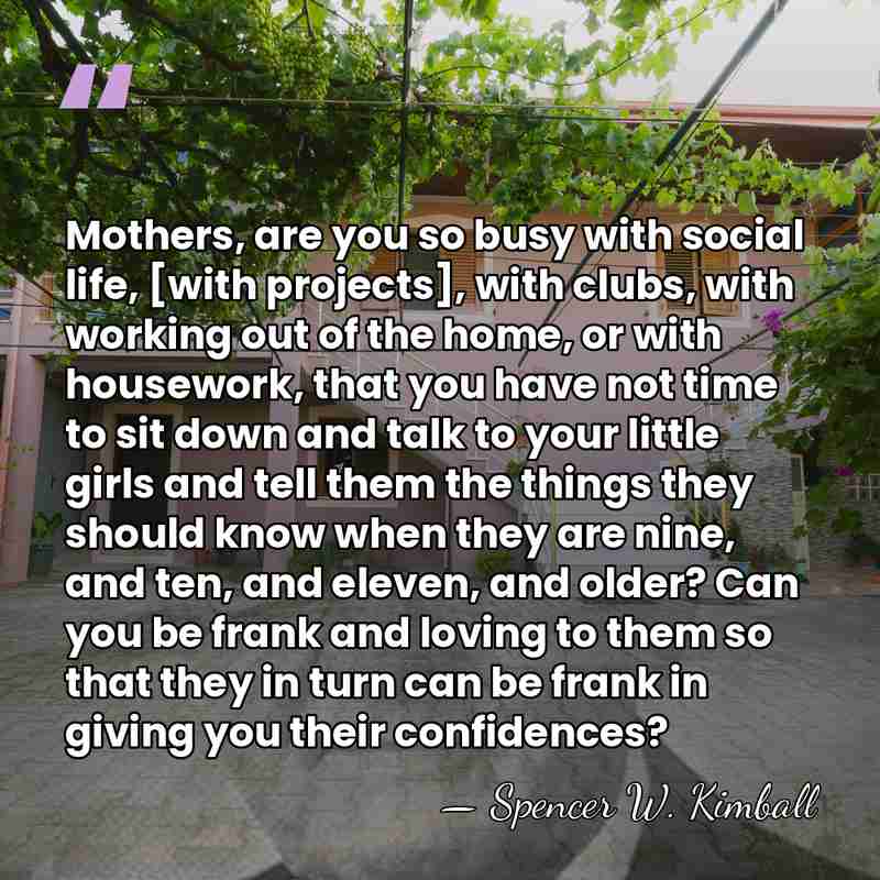 Mothers, are you so busy with social life, [with projects], with clubs,&hellip; - Spencer W. Kimball
