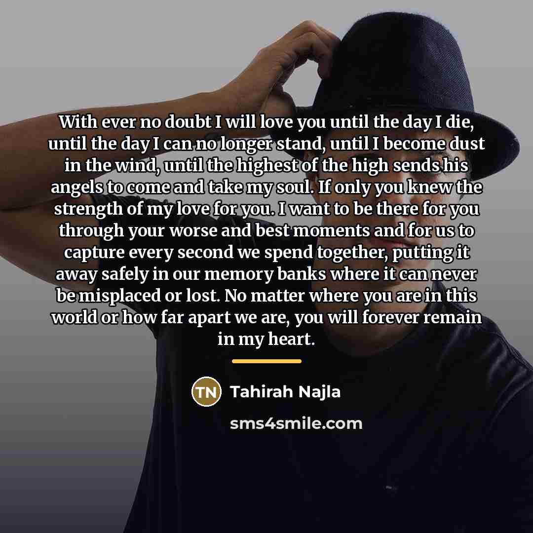 “With ever no doubt I will love you until the…” quote by Tahirah Najla