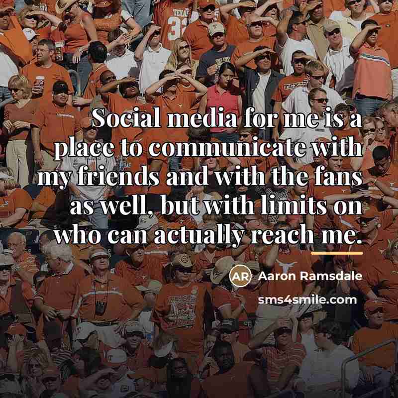 “Social media for me is a place to communicate with…” quote by Aaron Ramsdale