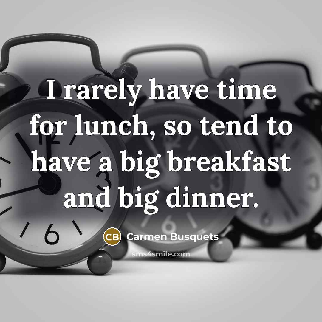 “I rarely have time for lunch, so tend to have…” quote by Carmen Busquets