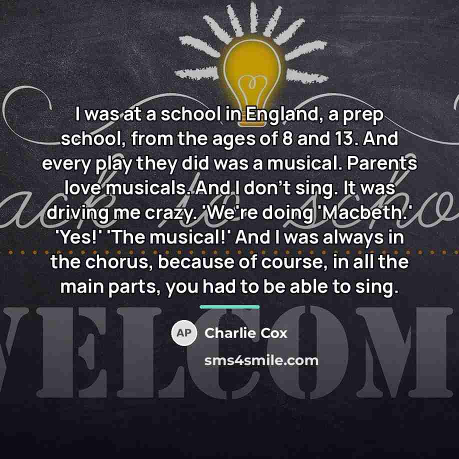 “I was at a school in England, a prep school,…” quote by Charlie Cox