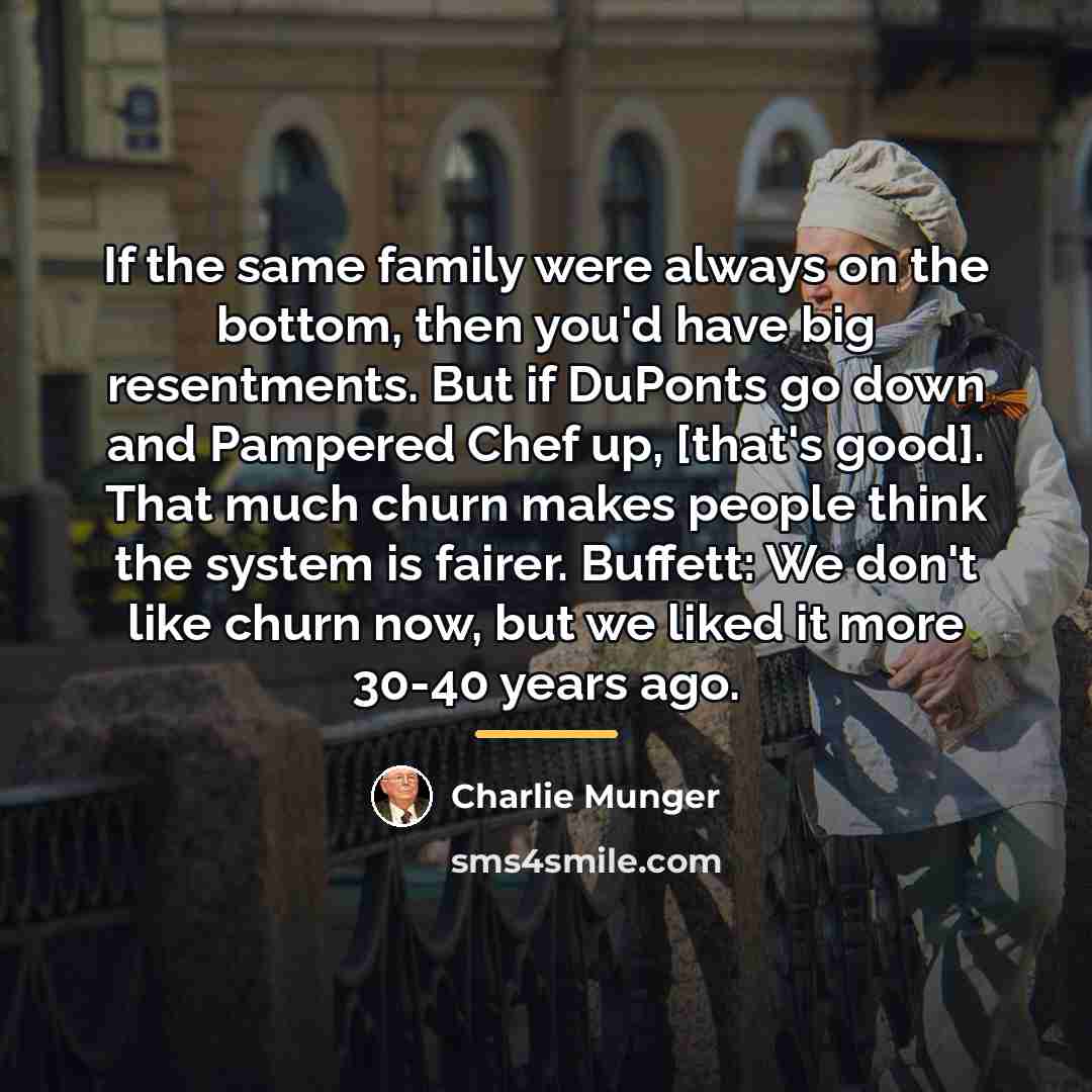 “If the same family were always on the bottom, then…” quote by Charlie Munger