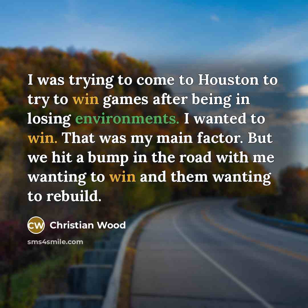 “I was trying to come to Houston to try to…” quote by Christian Wood