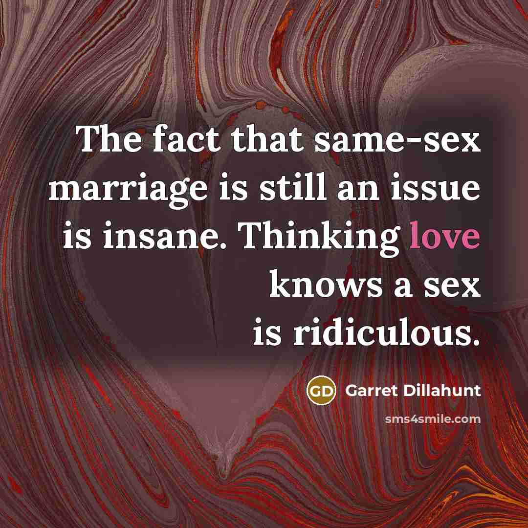 “The fact that same-sex marriage is still an issue is…” quote by Garret Dillahunt