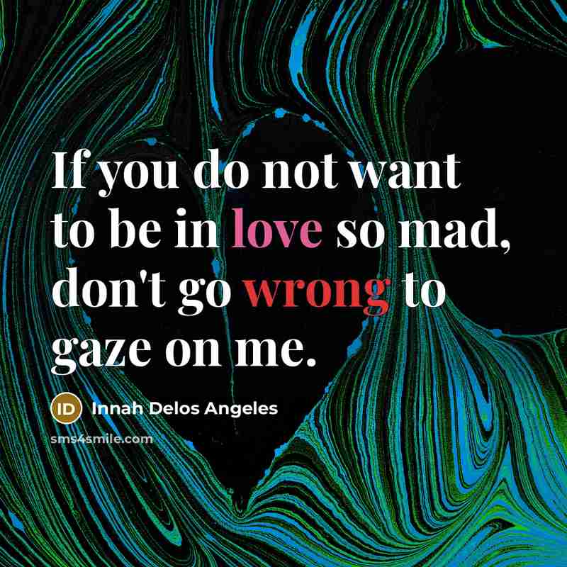 “If you do not want to be in love so…” quote by Innah Delos Angeles