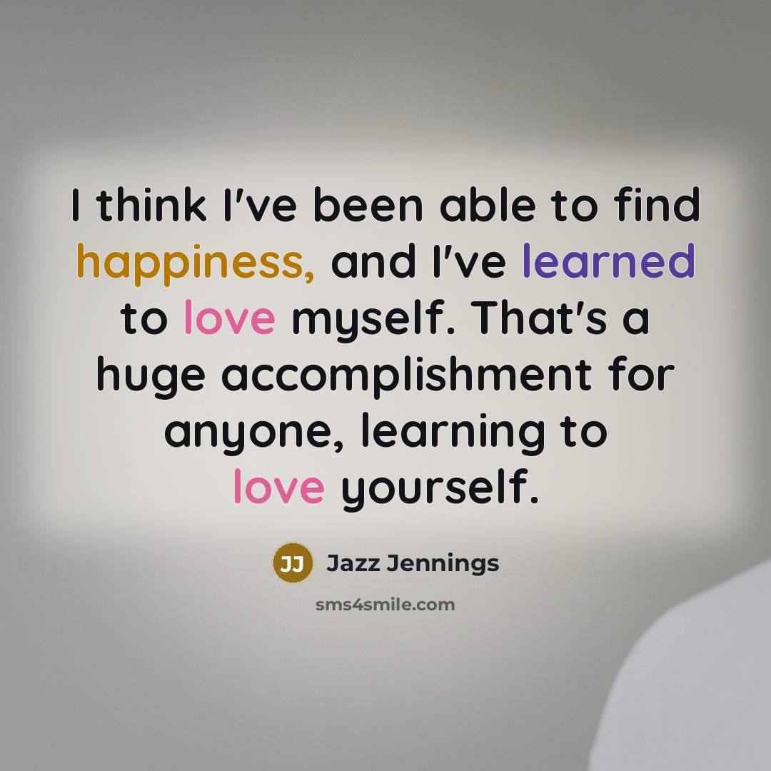 “I think I've been able to find happiness, and I've…” quote by Jazz Jennings