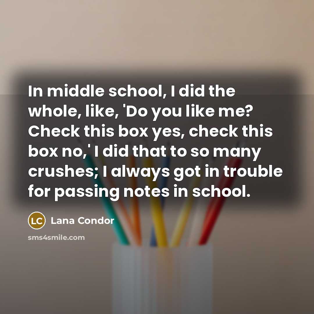 “In middle school, I did the whole, like, 'Do you…” quote by Lana Condor