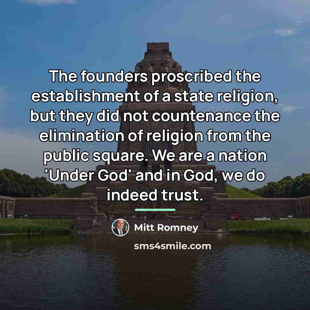 “The founders proscribed the establishment of a state religion, but…” quote by Mitt Romney