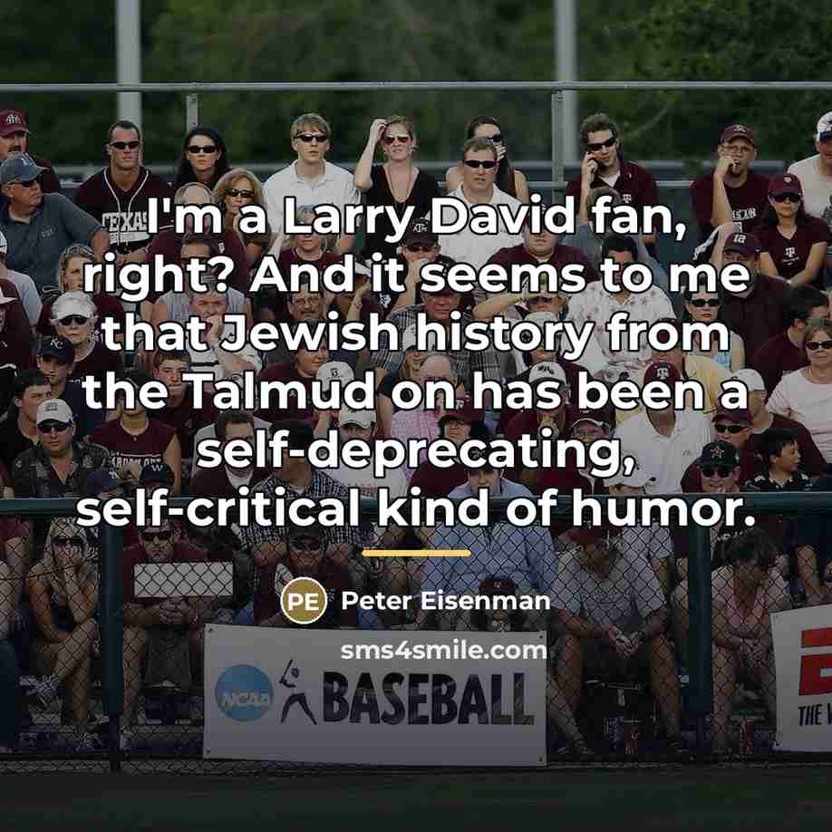 “I'm a Larry David fan, right? And it seems to…” quote by Peter Eisenman