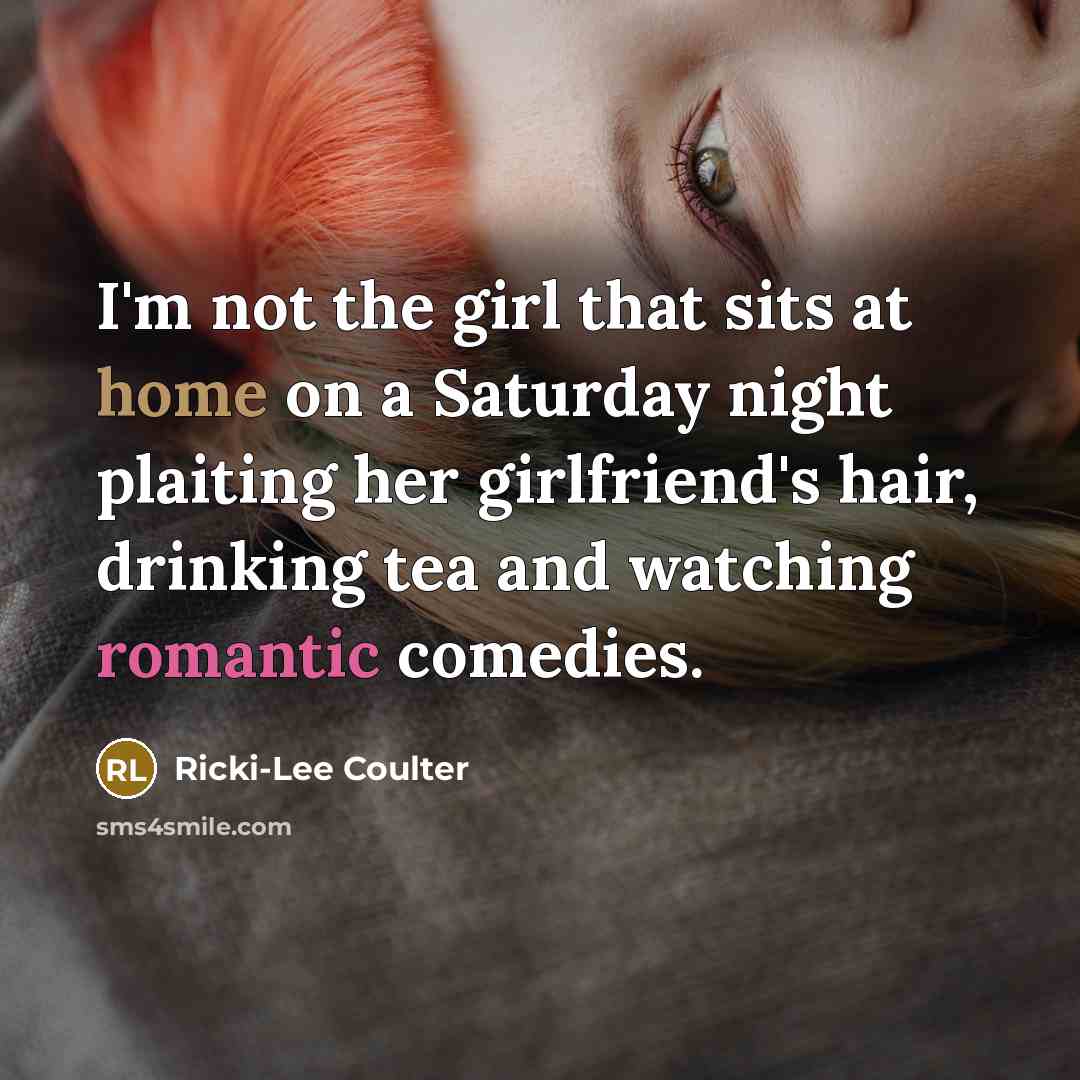 “I'm not the girl that sits at home on a…” quote by Ricki-Lee Coulter