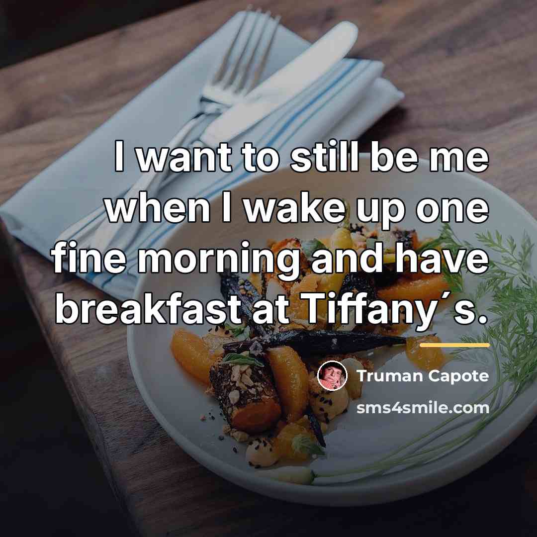 “I want to still be me when I wake up…” quote by Truman Capote