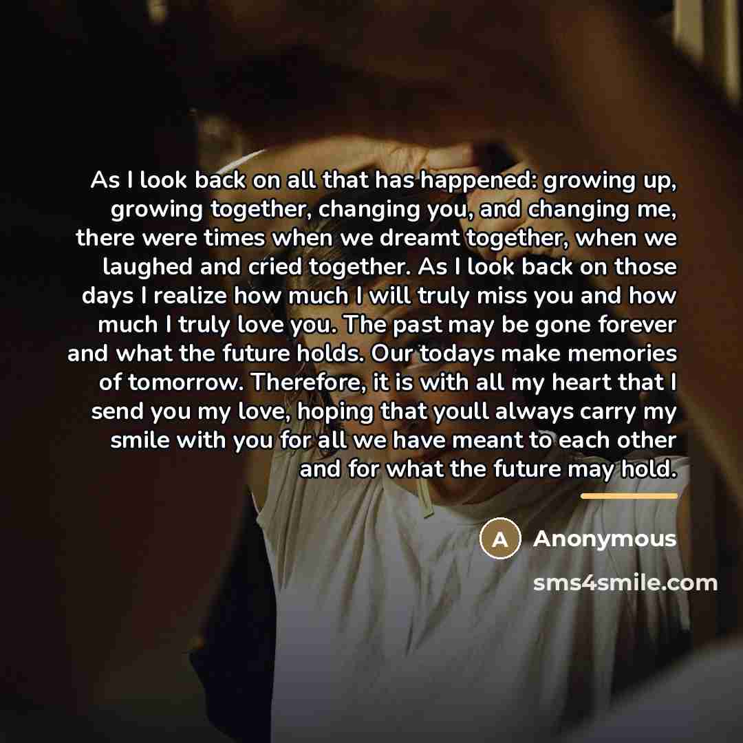 “As I look back on all that has happened: growing…” quote by Anonymous