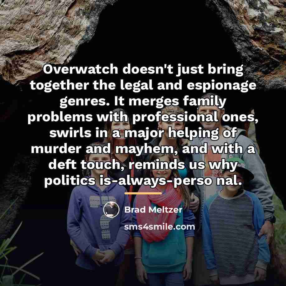 “Overwatch doesn't just bring together the legal and espionage genres.…” quote by Brad Meltzer