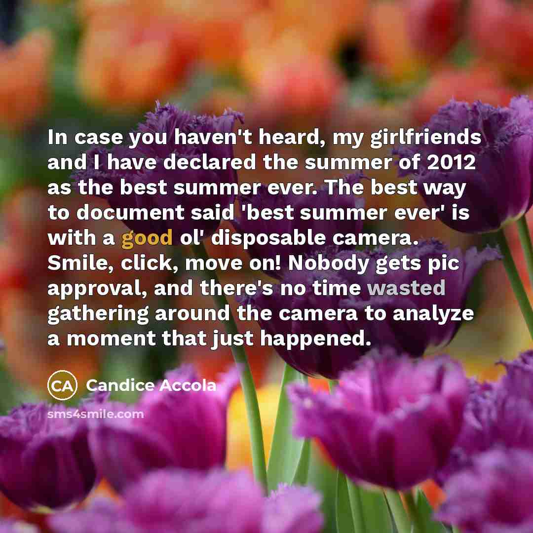 “In case you haven't heard, my girlfriends and I have…” quote by Candice Accola