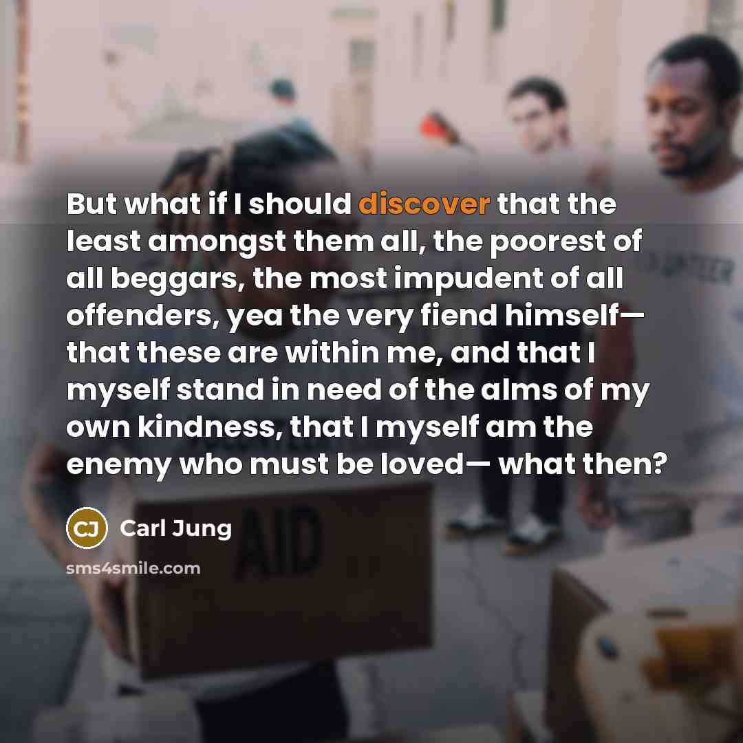 “But what if I should discover that the least amongst…” quote by Carl Jung