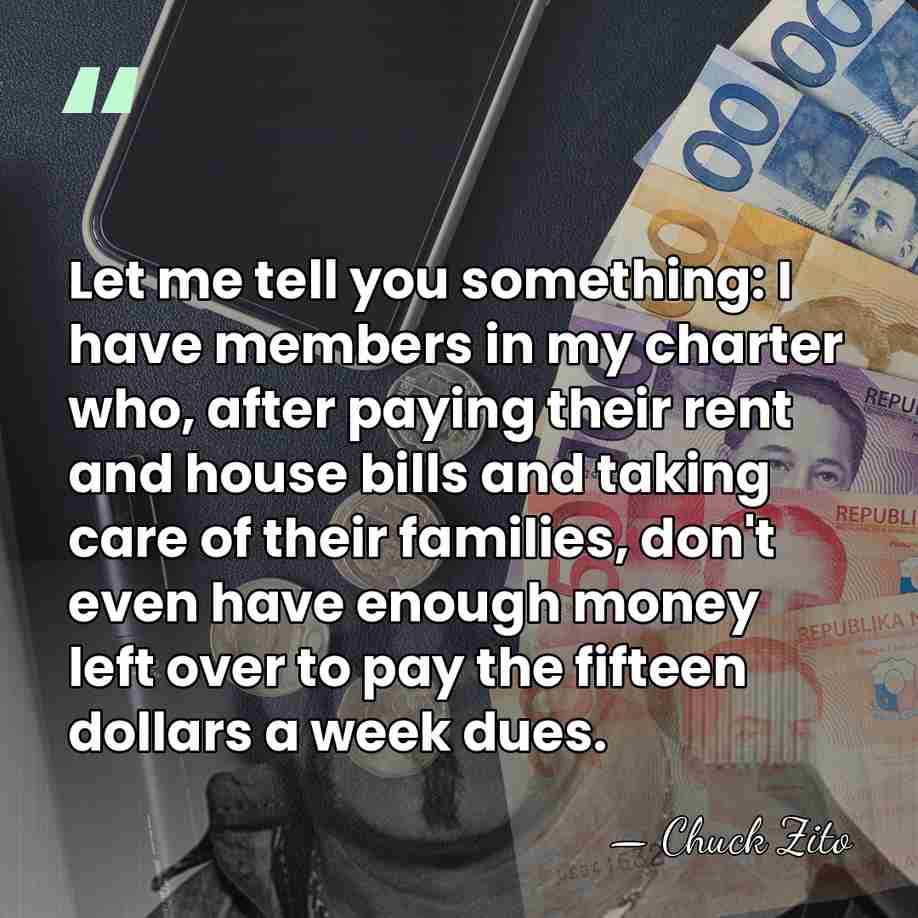 Let me tell you something: I have members in my charter who,&hellip; - Chuck Zito