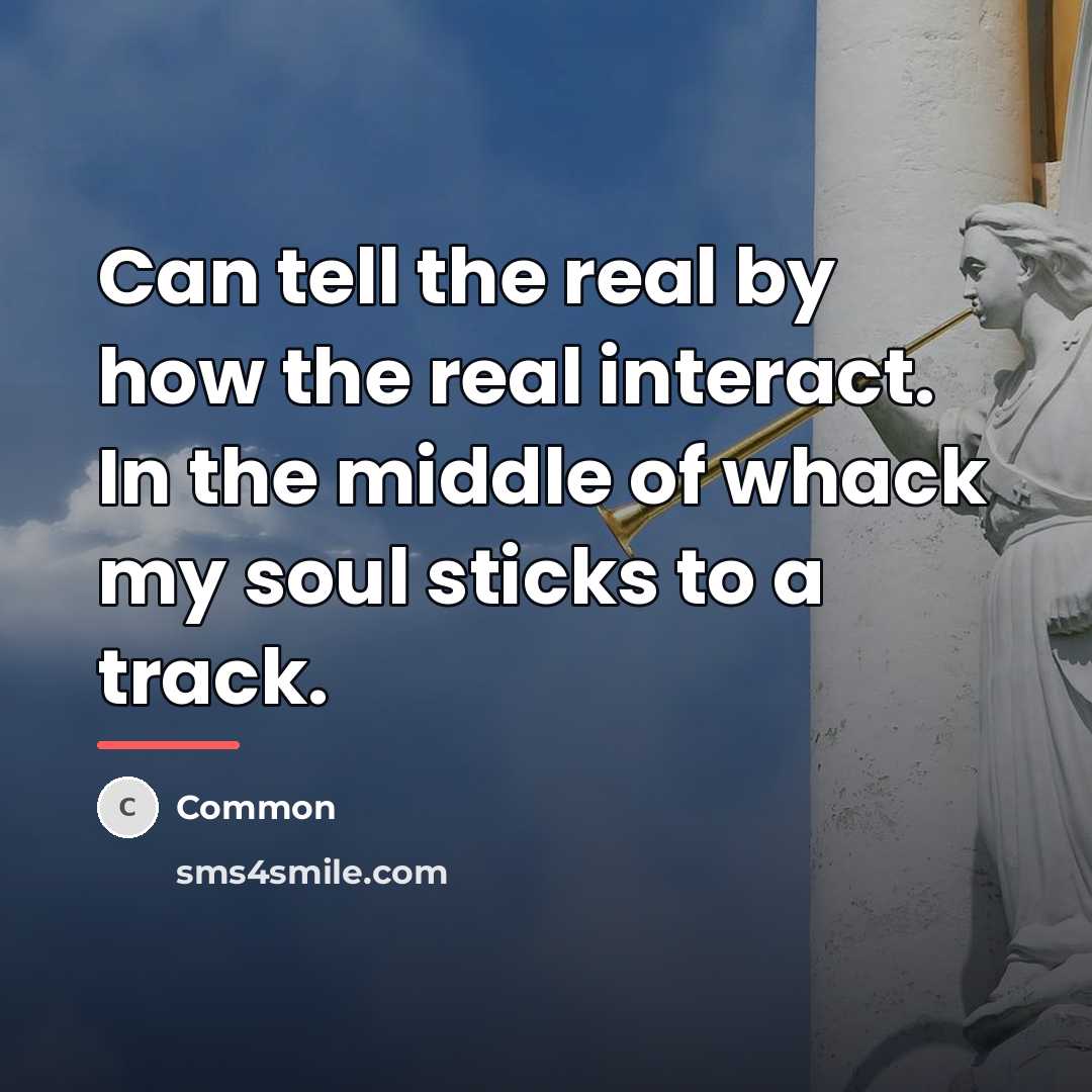 “Can tell the real by how the real interact. In…” quote by Common