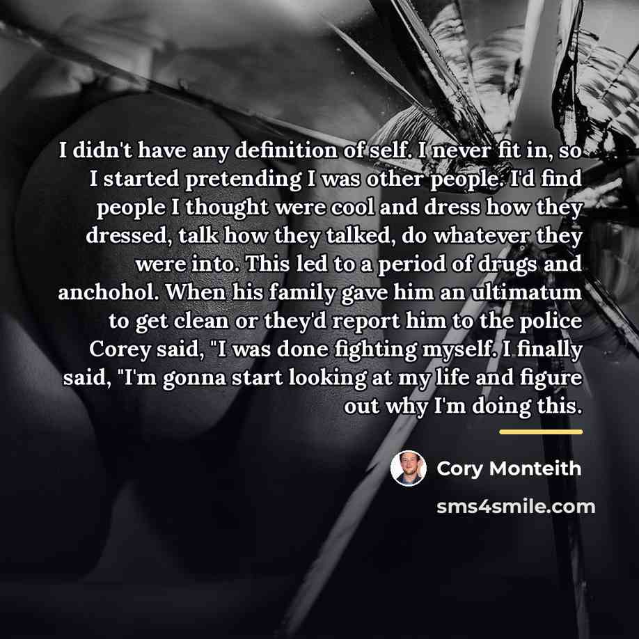 “I didn't have any definition of self. I never fit…” quote by Cory Monteith