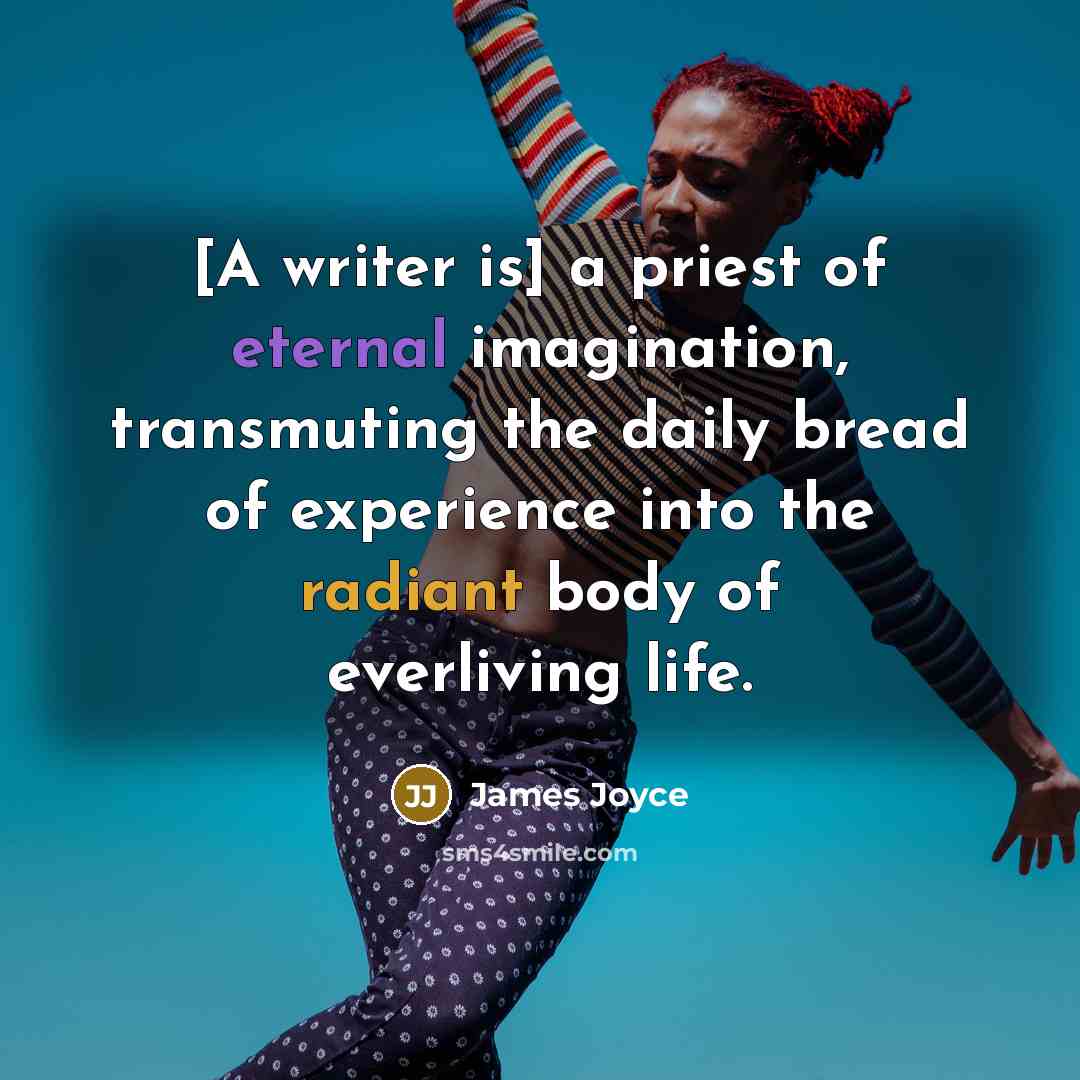 “[A writer is] a priest of eternal imagination, transmuting the…” quote by James Joyce