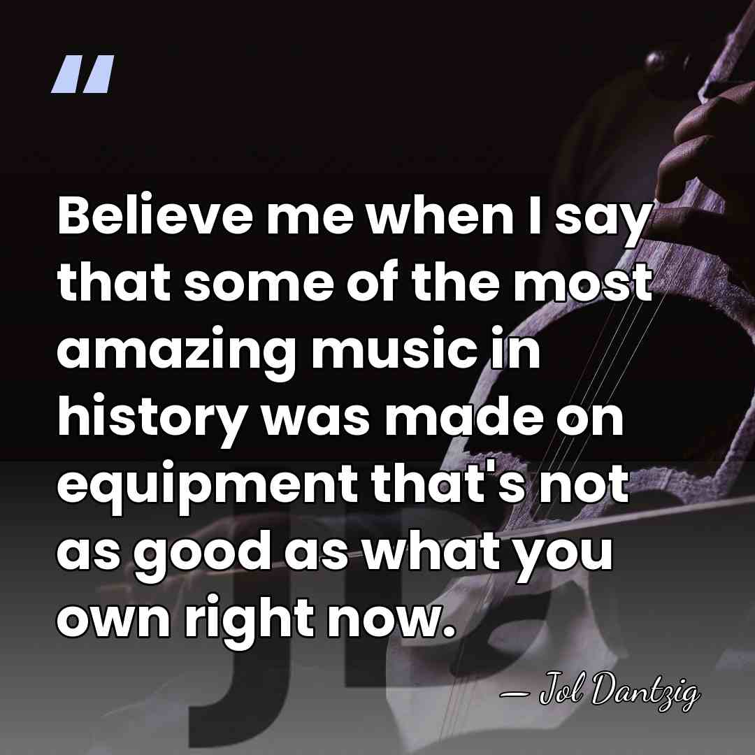 Believe me when I say that some of the most amazing music&hellip; - Jol Dantzig