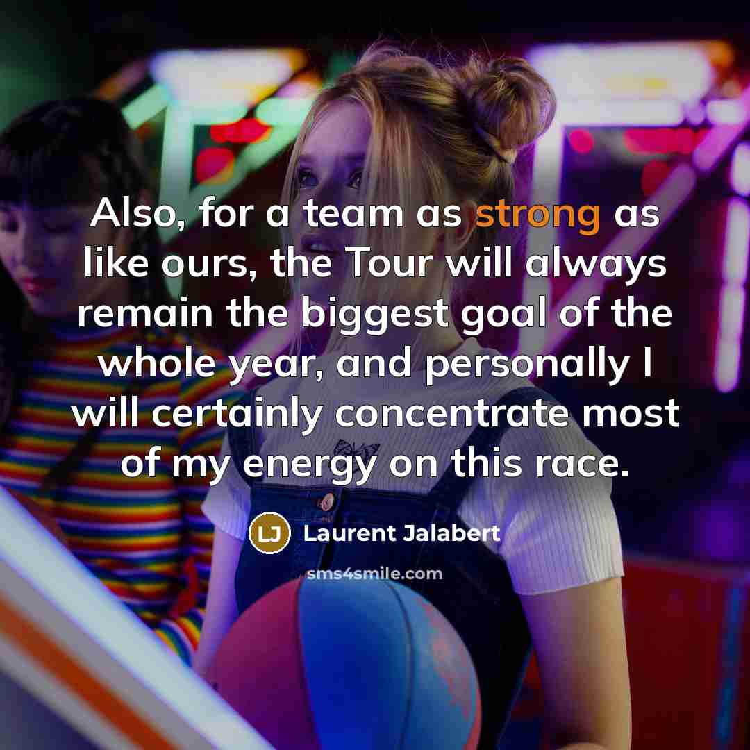 “Also, for a team as strong as like ours, the…” quote by Laurent Jalabert