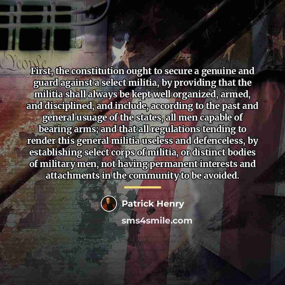 “First, the constitution ought to secure a genuine and guard…” quote by Patrick Henry