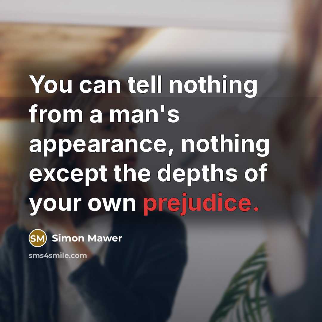 “You can tell nothing from a man's appearance, nothing except…” quote by Simon Mawer