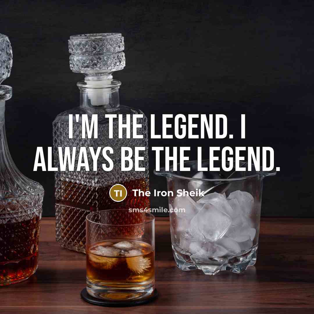 “I'm the legend. I always be the legend.…” quote by The Iron Sheik
