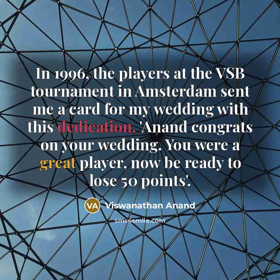 “In 1996, the players at the VSB tournament in Amsterdam…” quote by Viswanathan Anand