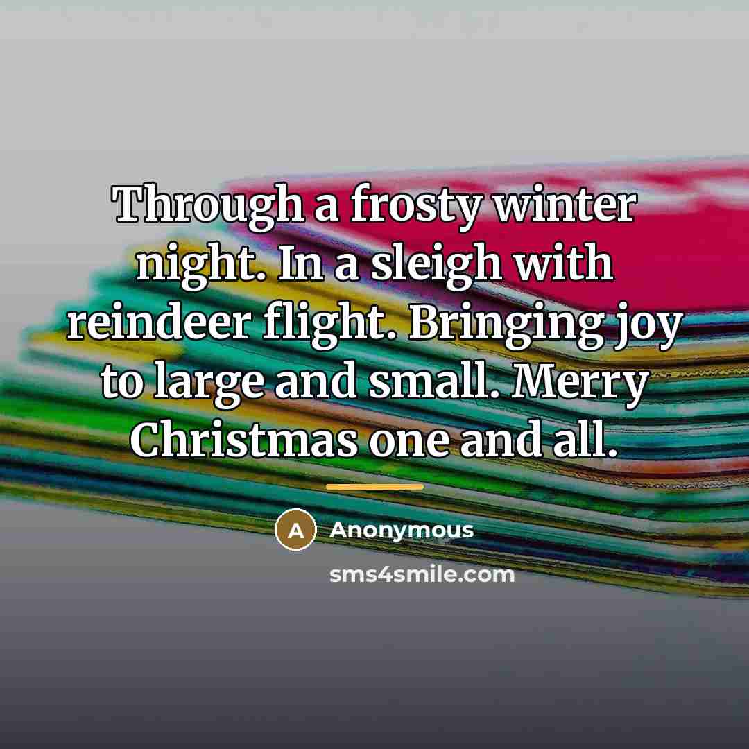 “Through a frosty winter night. In a sleigh with reindeer…” quote by Anonymous