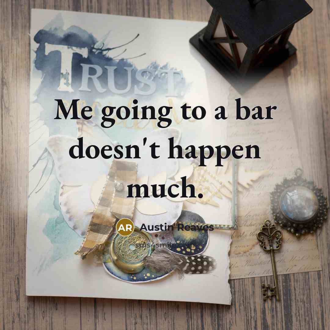 “Me going to a bar doesn't happen much.…” quote by Austin Reaves