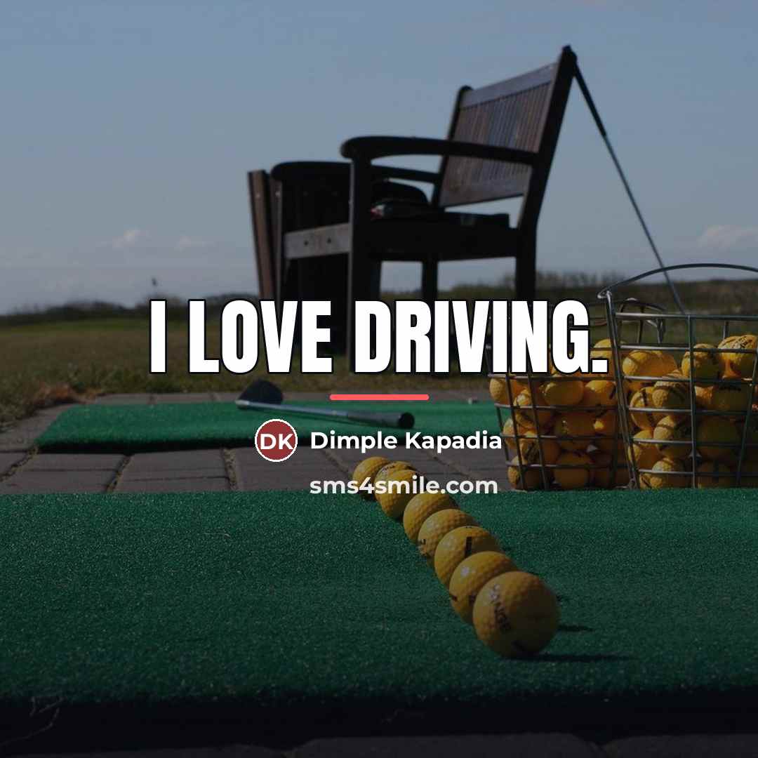 “I love driving.…” quote by Dimple Kapadia