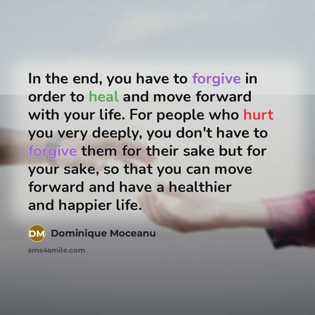 “In the end, you have to forgive in order to…” quote by Dominique Moceanu