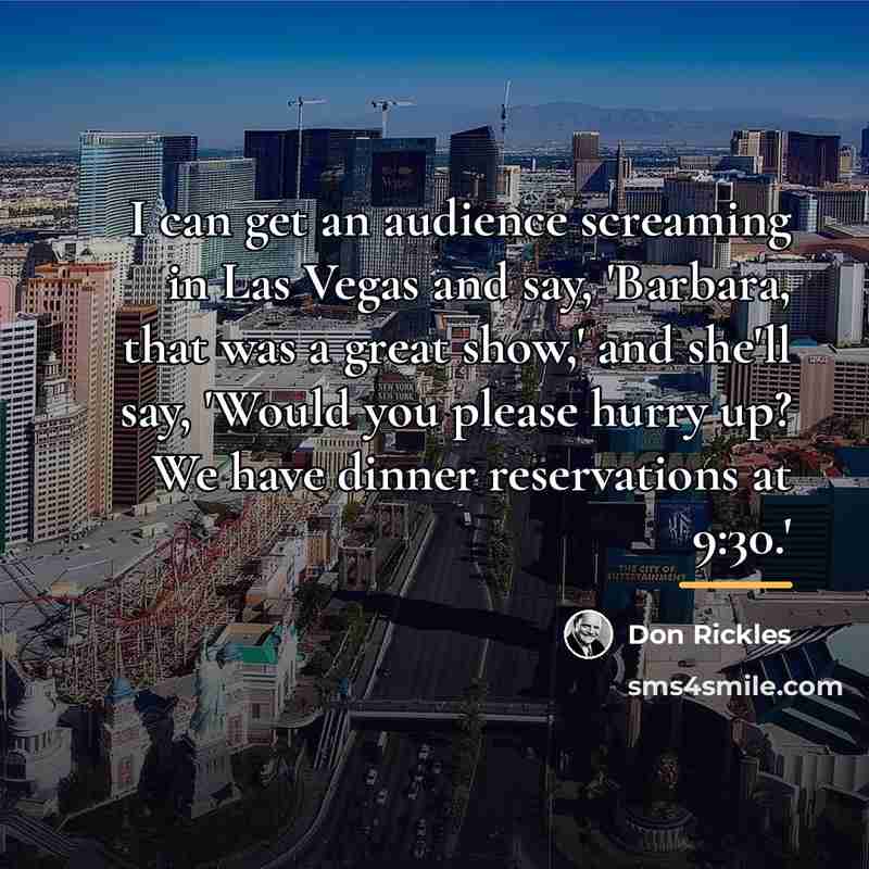 “I can get an audience screaming in Las Vegas and…” quote by Don Rickles