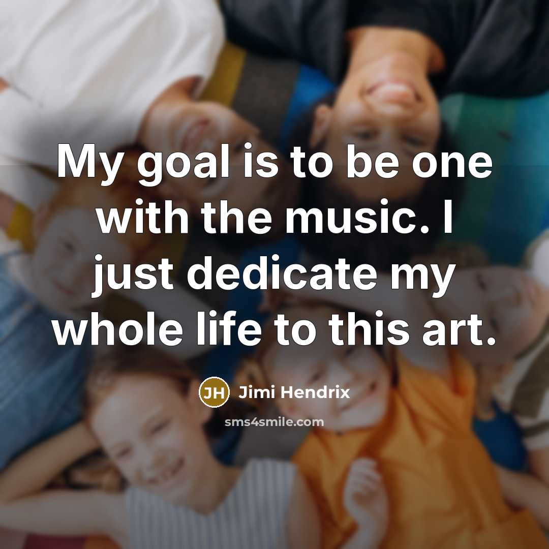 “My goal is to be one with the music. I…” quote by Jimi Hendrix