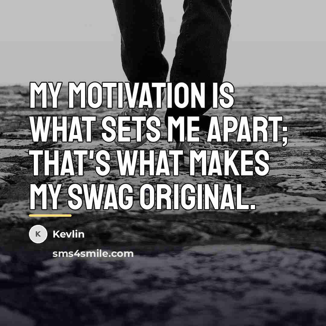 “My motivation is what sets me apart; that's what makes…” quote by Kevlin