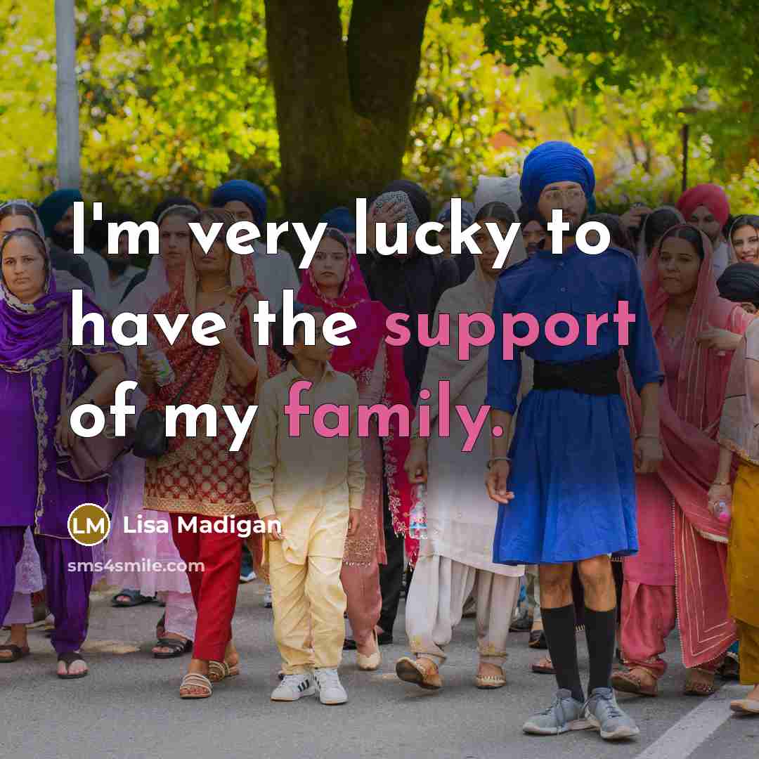 “I'm very lucky to have the support of my family.…” quote by Lisa Madigan