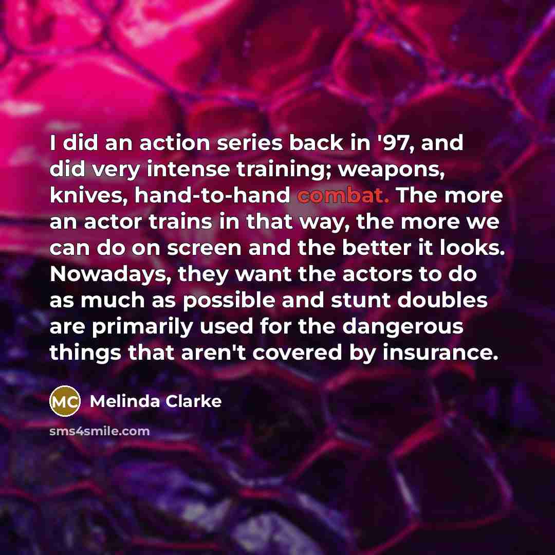 “I did an action series back in '97, and did…” quote by Melinda Clarke