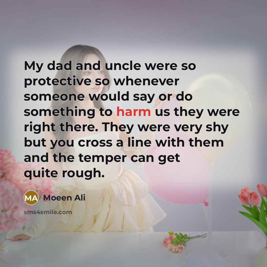 “My dad and uncle were so protective so whenever someone…” quote by Moeen Ali