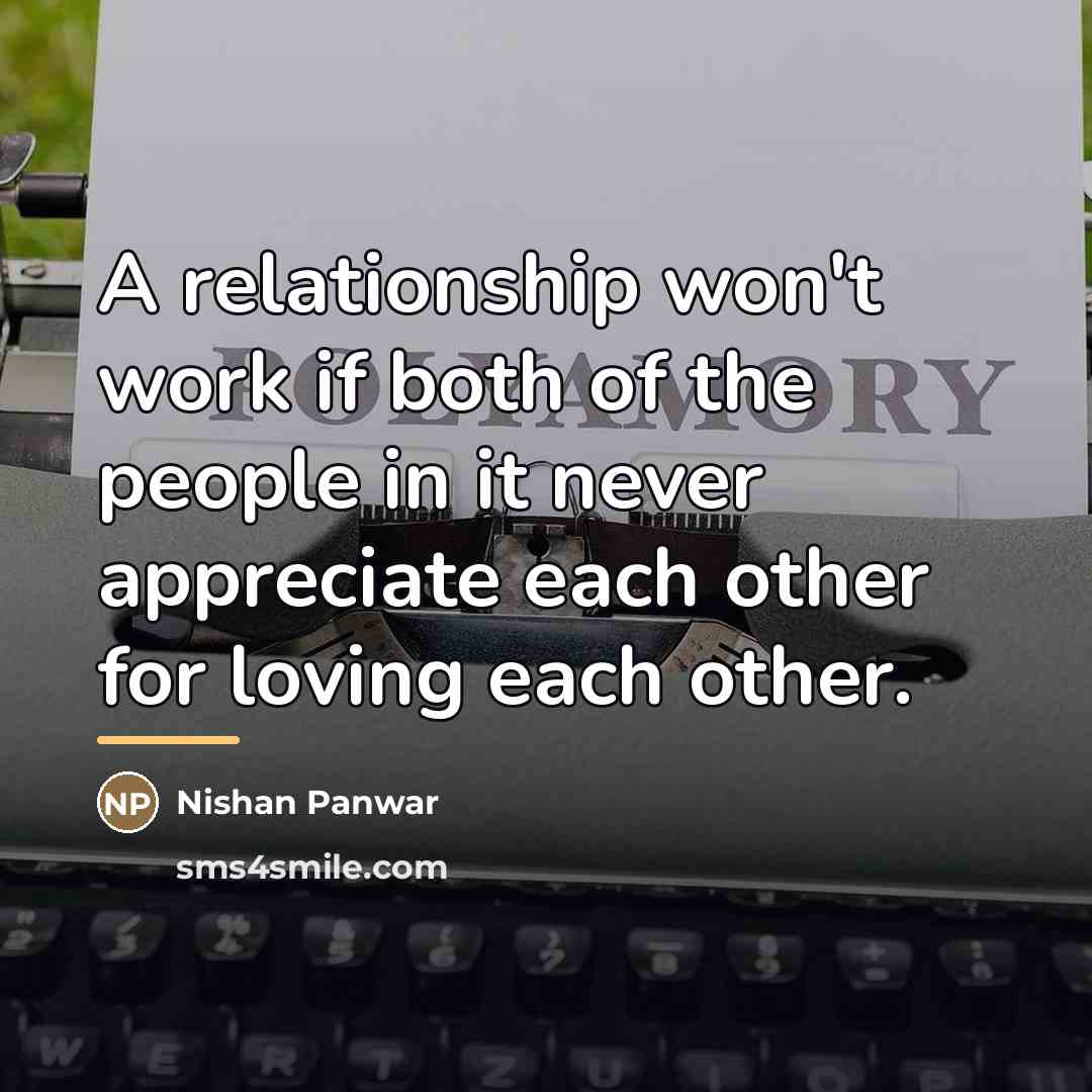 “A relationship won't work if both of the people in…” quote by Nishan Panwar