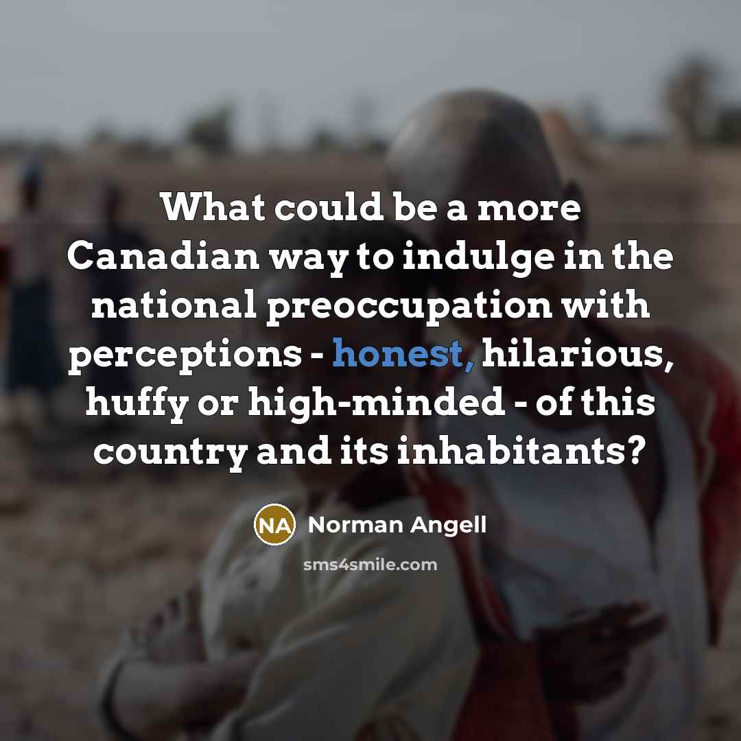 “What could be a more Canadian way to indulge in…” quote by Norman Angell