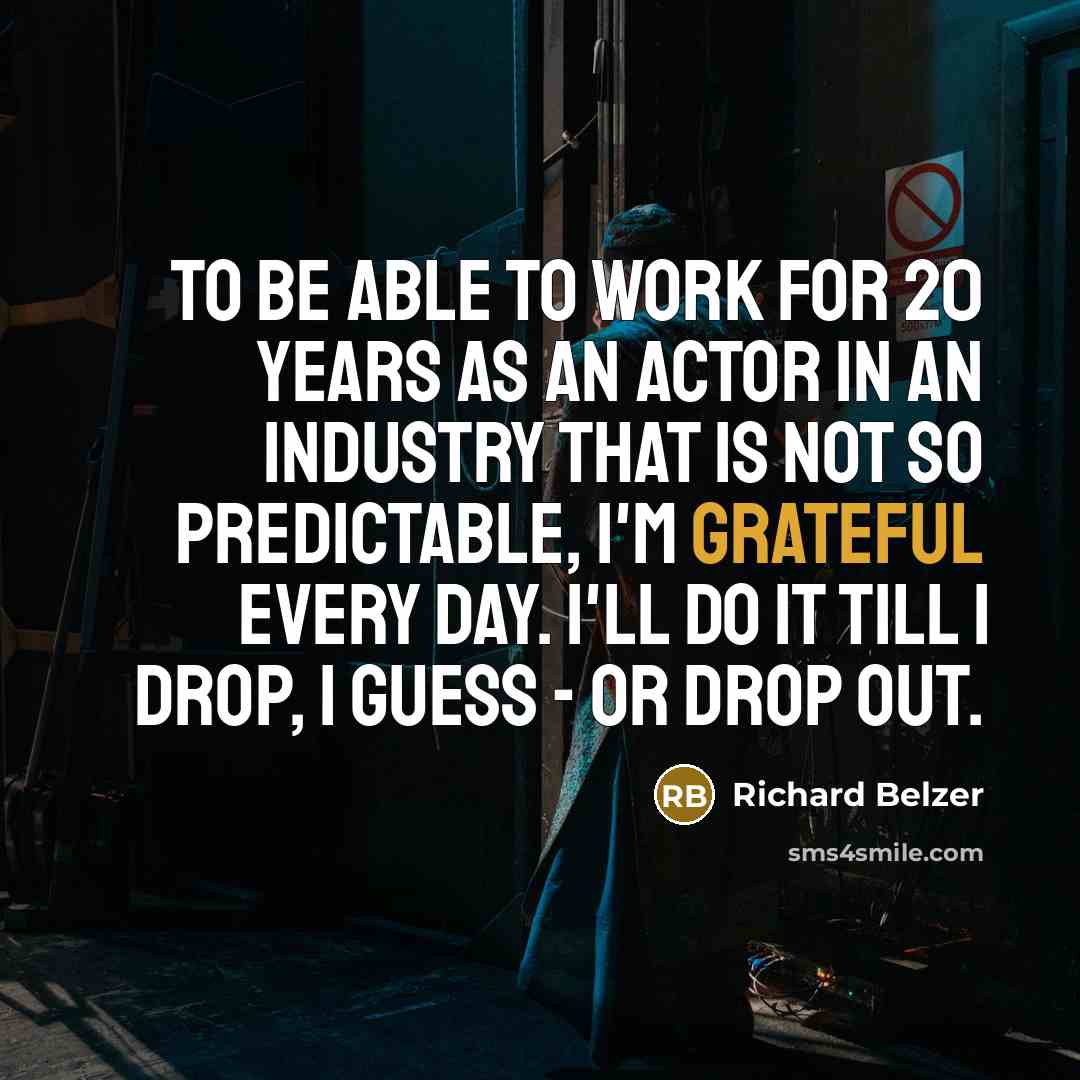 “To be able to work for 20 years as an…” quote by Richard Belzer