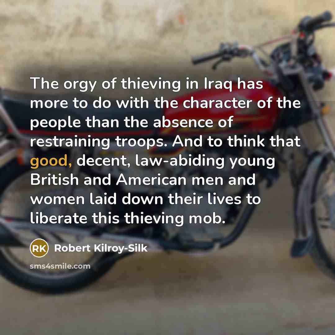 “The orgy of thieving in Iraq has more to do…” quote by Robert Kilroy-Silk