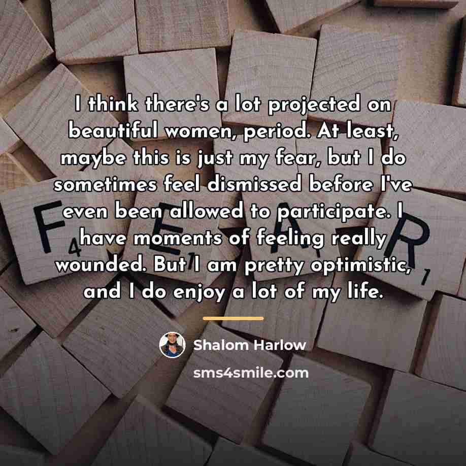 “I think there's a lot projected on beautiful women, period.…” quote by Shalom Harlow
