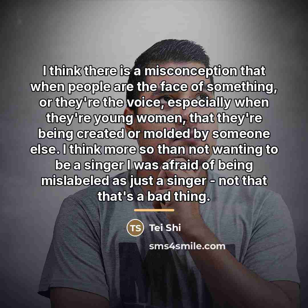 “I think there is a misconception that when people are…” quote by Tei Shi