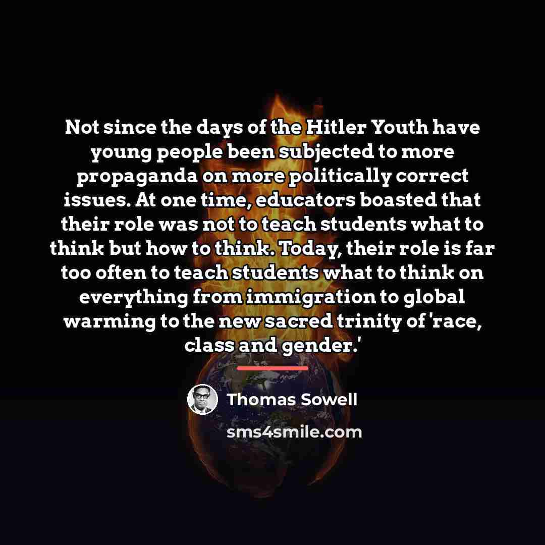 “Not since the days of the Hitler Youth have young…” quote by Thomas Sowell