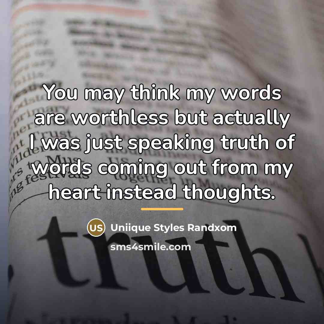 “You may think my words are worthless but actually I…” quote by Uniique Styles Randxom